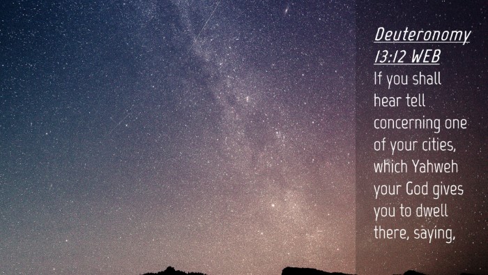 Picture 04 - Deuteronomy 13:12 WEB Desktop Wallpaper - If you shall hear tell concerning one of your - Desktop Bible Verse Wallpaper