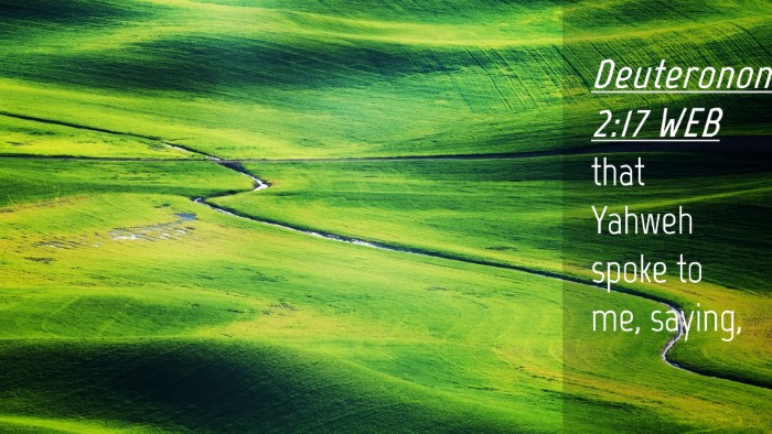 Picture 04 - Deuteronomy 2:17 WEB Desktop Wallpaper - that Yahweh spoke to me, - Desktop Bible Verse Wallpaper