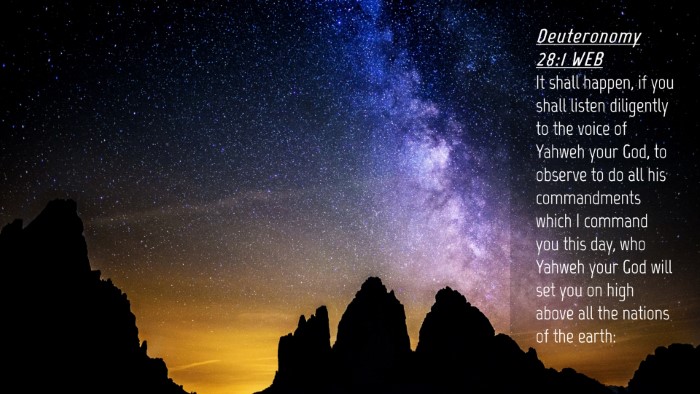 Picture 04 - Deuteronomy 28:1 WEB Desktop Wallpaper - It shall happen, if you shall listen diligently - Desktop Bible Verse Wallpaper