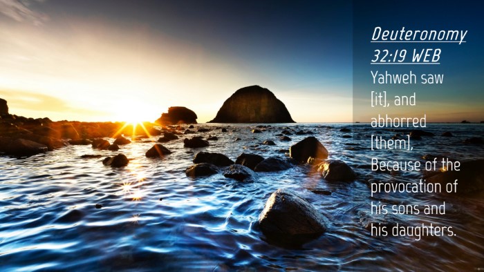 Picture 04 - Deuteronomy 32:19 WEB Desktop Wallpaper - Yahweh saw [it], and abhorred [them], Because of - Desktop Bible Verse Wallpaper