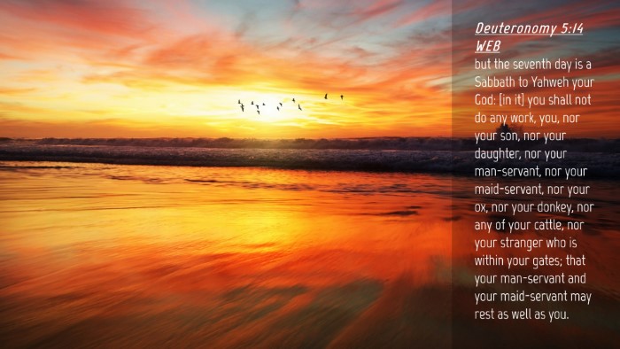 Picture 04 - Deuteronomy 5:14 WEB Desktop Wallpaper - but the seventh day is a Sabbath to Yahweh your - Desktop Bible Verse Wallpaper