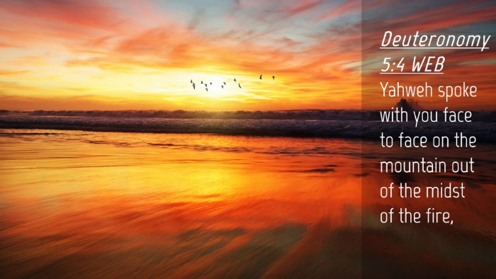 Picture 04 - Deuteronomy 5:4 WEB Desktop Wallpaper - Yahweh spoke with you face to face on the - Desktop Bible Verse Wallpaper