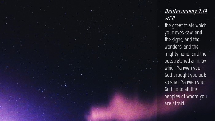 Picture 04 - Deuteronomy 7:19 WEB Desktop Wallpaper - the great trials which your eyes saw, and the - Desktop Bible Verse Wallpaper