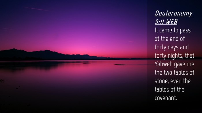 Picture 04 - Deuteronomy 9:11 WEB Desktop Wallpaper - It came to pass at the end of forty days and - Desktop Bible Verse Wallpaper