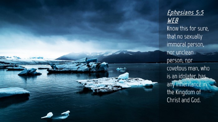 Picture 04 - Ephesians 5:5 WEB Desktop Wallpaper - Know this for sure, that no sexually immoral - Desktop Bible Verse Wallpaper