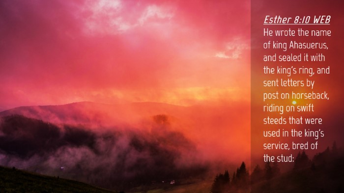 Picture 04 - Esther 8:10 WEB Desktop Wallpaper - He wrote the name of king Ahasuerus, and sealed - Desktop Bible Verse Wallpaper