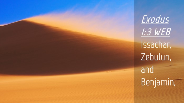 Picture 04 - Exodus 1:3 WEB Desktop Wallpaper - Issachar, Zebulun, and - Desktop Bible Verse Wallpaper