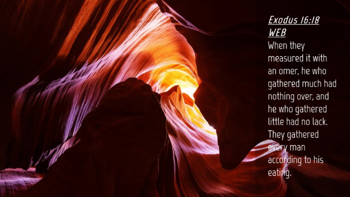 Picture 04 - Exodus 16:18 WEB Desktop Wallpaper - When they measured it with an omer, he who - Desktop Bible Verse Wallpaper