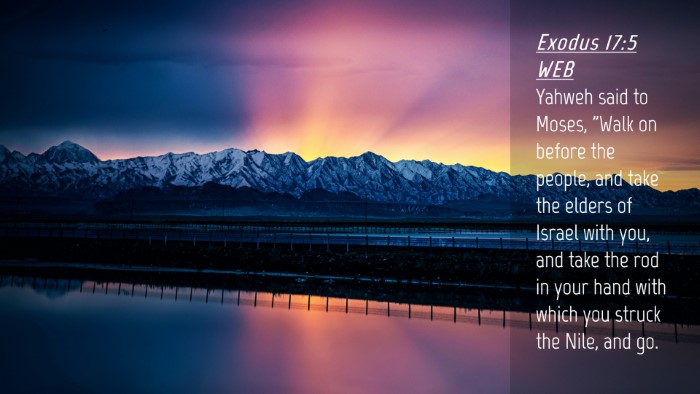 Picture 04 - Exodus 17:5 WEB Desktop Wallpaper - Yahweh said to Moses, 