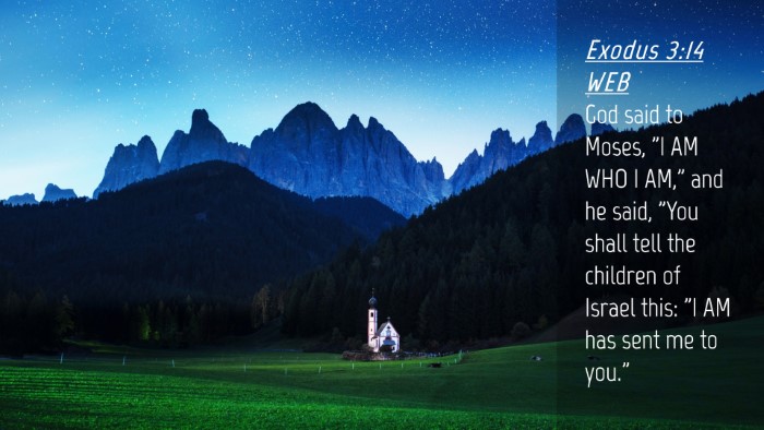 Picture 04 - Exodus 3:14 WEB Desktop Wallpaper - God said to Moses, 