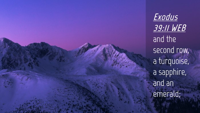 Picture 04 - Exodus 39:11 WEB Desktop Wallpaper - and the second row, a turquoise, a sapphire, and - Desktop Bible Verse Wallpaper