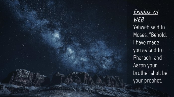 Picture 04 - Exodus 7:1 WEB Desktop Wallpaper - Yahweh said to Moses, 