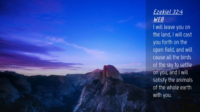 Picture 04 - Ezekiel 32:4 WEB Desktop Wallpaper - I will leave you on the land, I will cast you - Desktop Bible Verse Wallpaper
