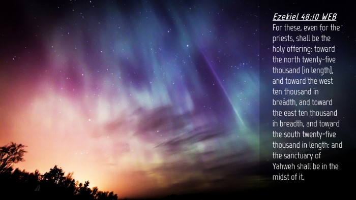 Picture 04 - Ezekiel 48:10 WEB Desktop Wallpaper - For these, even for the priests, shall be the - Desktop Bible Verse Wallpaper