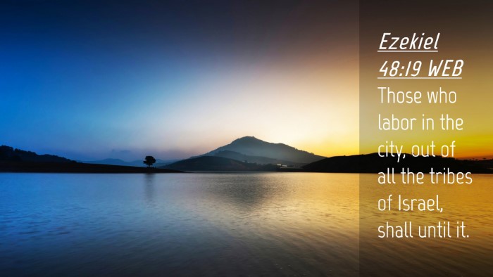 Picture 04 - Ezekiel 48:19 WEB Desktop Wallpaper - Those who labor in the city, out of all the - Desktop Bible Verse Wallpaper