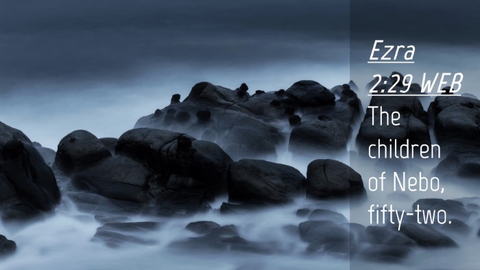 Picture 04 - Ezra 2:29 WEB Desktop Wallpaper - The children of Nebo, - Desktop Bible Verse Wallpaper