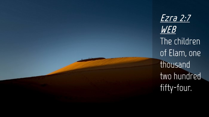 Picture 04 - Ezra 2:7 WEB Desktop Wallpaper - The children of Elam, one thousand two hundred - Desktop Bible Verse Wallpaper