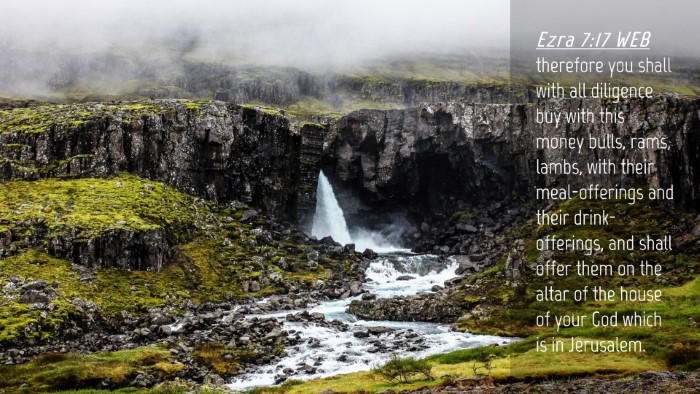 Picture 04 - Ezra 7:17 WEB Desktop Wallpaper - therefore you shall with all diligence buy with - Desktop Bible Verse Wallpaper