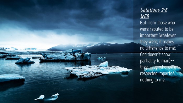 Picture 04 - Galatians 2:6 WEB Desktop Wallpaper - But from those who were reputed to be important - Desktop Bible Verse Wallpaper