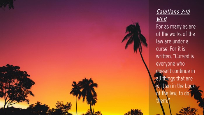 Picture 04 - Galatians 3:10 WEB Desktop Wallpaper - For as many as are of the works of the law are - Desktop Bible Verse Wallpaper
