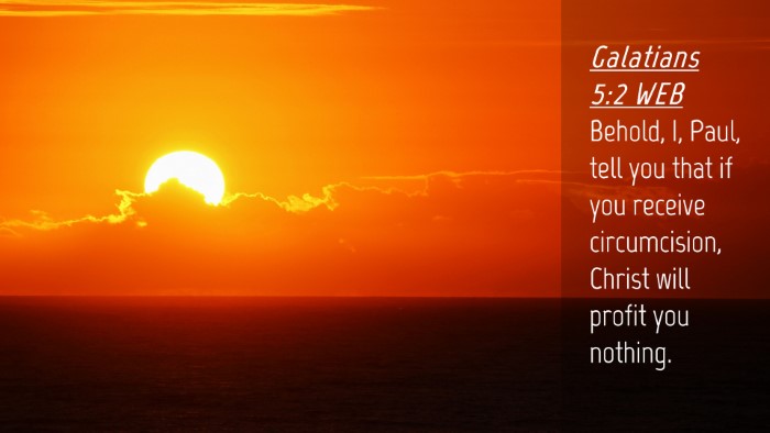 Picture 04 - Galatians 5:2 WEB Desktop Wallpaper - Behold, I, Paul, tell you that if you receive - Desktop Bible Verse Wallpaper