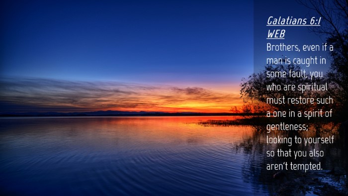 Picture 04 - Galatians 6:1 WEB Desktop Wallpaper - Brothers, even if a man is caught in some fault, - Desktop Bible Verse Wallpaper