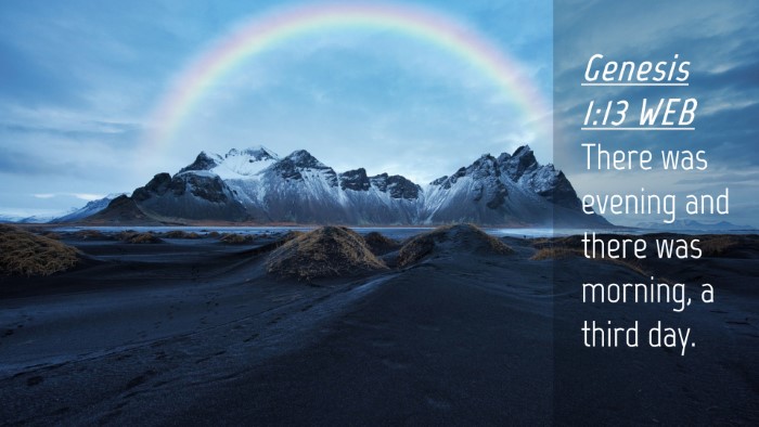 Picture 04 - Genesis 1:13 WEB Desktop Wallpaper - There was evening and there was morning, a third - Desktop Bible Verse Wallpaper