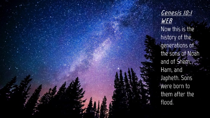 Picture 04 - Genesis 10:1 WEB Desktop Wallpaper - Now this is the history of the generations of the - Desktop Bible Verse Wallpaper
