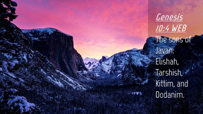 Picture 04 - Genesis 10:4 WEB Desktop Wallpaper - The sons of Javan: Elishah, Tarshish, Kittim, and - Desktop Bible Verse Wallpaper