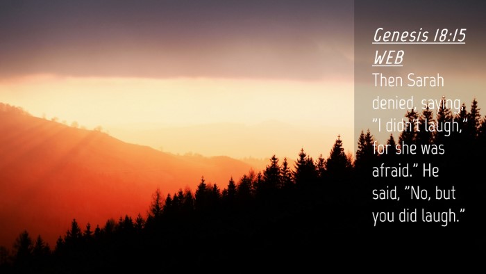 Picture 04 - Genesis 18:15 WEB Desktop Wallpaper - Then Sarah denied, saying, 