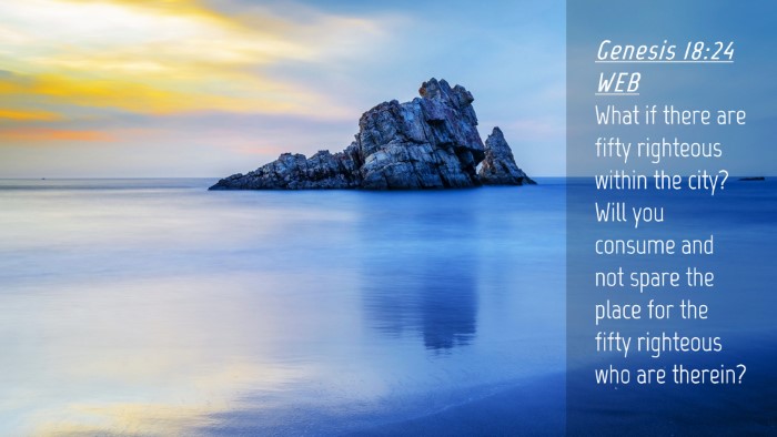 Picture 04 - Genesis 18:24 WEB Desktop Wallpaper - What if there are fifty righteous within the - Desktop Bible Verse Wallpaper