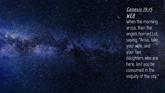 Picture 04 - Genesis 19:15 WEB Desktop Wallpaper - When the morning arose, then the angels hurried - Desktop Bible Verse Wallpaper