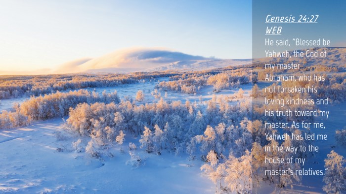 Picture 04 - Genesis 24:27 WEB Desktop Wallpaper - He said, 