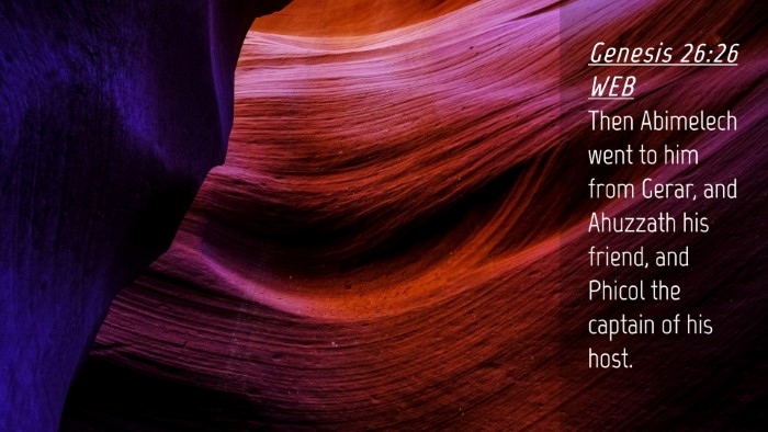 Picture 04 - Genesis 26:26 WEB Desktop Wallpaper - Then Abimelech went to him from Gerar, and - Desktop Bible Verse Wallpaper