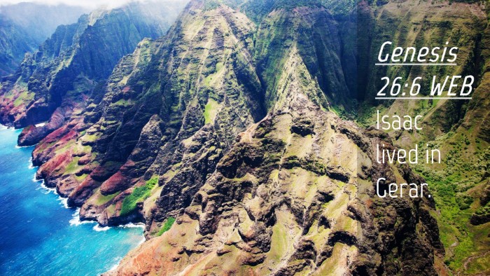 Picture 04 - Genesis 26:6 WEB Desktop Wallpaper - Isaac lived in - Desktop Bible Verse Wallpaper