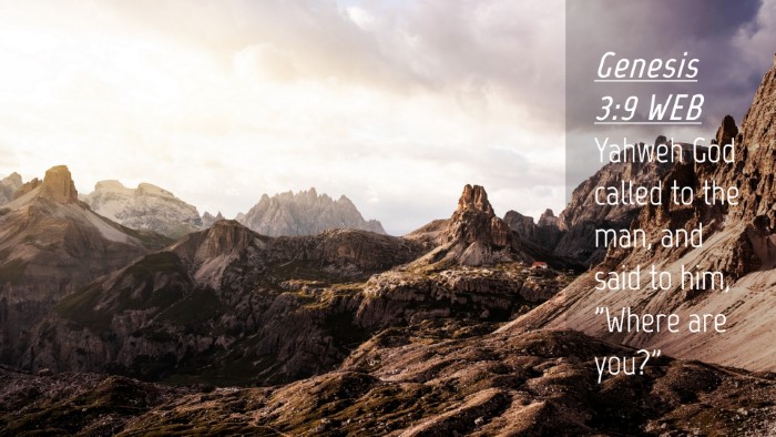 Picture 04 - Genesis 3:9 WEB Desktop Wallpaper - Yahweh God called to the man, and said to him, - Desktop Bible Verse Wallpaper