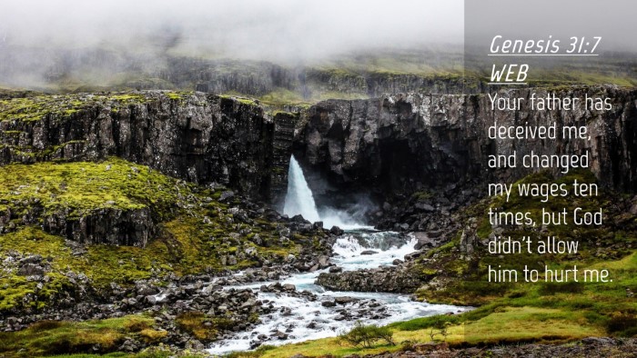 Picture 04 - Genesis 31:7 WEB Desktop Wallpaper - Your father has deceived me, and changed my wages - Desktop Bible Verse Wallpaper