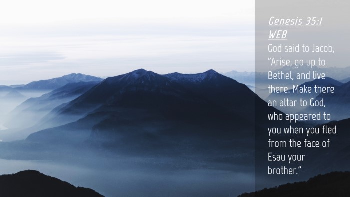 Picture 04 - Genesis 35:1 WEB Desktop Wallpaper - God said to Jacob, 