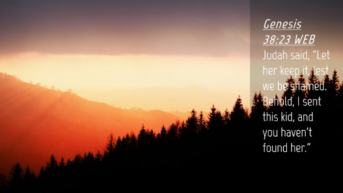 Picture 04 - Genesis 38:23 WEB Desktop Wallpaper - Judah said, 