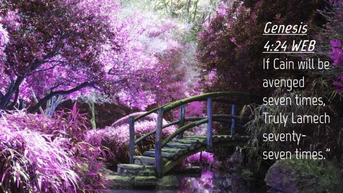Picture 04 - Genesis 4:24 WEB Desktop Wallpaper - If Cain will be avenged seven times, Truly Lamech - Desktop Bible Verse Wallpaper