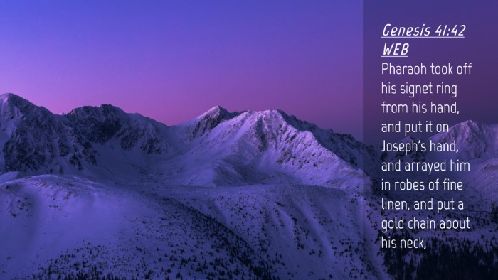 Picture 04 - Genesis 41:42 WEB Desktop Wallpaper - Pharaoh took off his signet ring from his hand, - Desktop Bible Verse Wallpaper