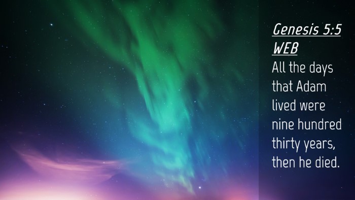 Picture 04 - Genesis 5:5 WEB Desktop Wallpaper - All the days that Adam lived were nine hundred - Desktop Bible Verse Wallpaper