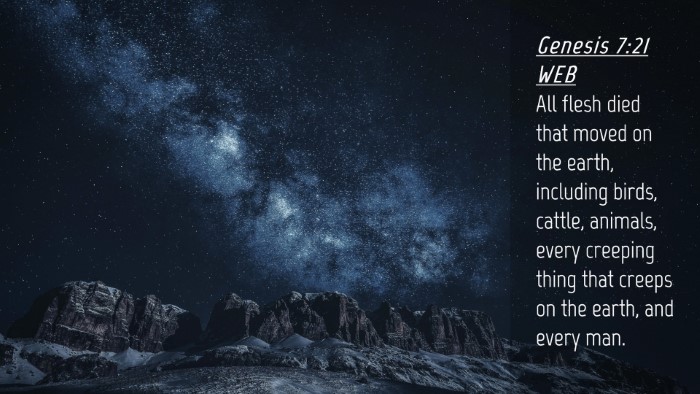 Picture 04 - Genesis 7:21 WEB Desktop Wallpaper - All flesh died that moved on the earth, including - Desktop Bible Verse Wallpaper