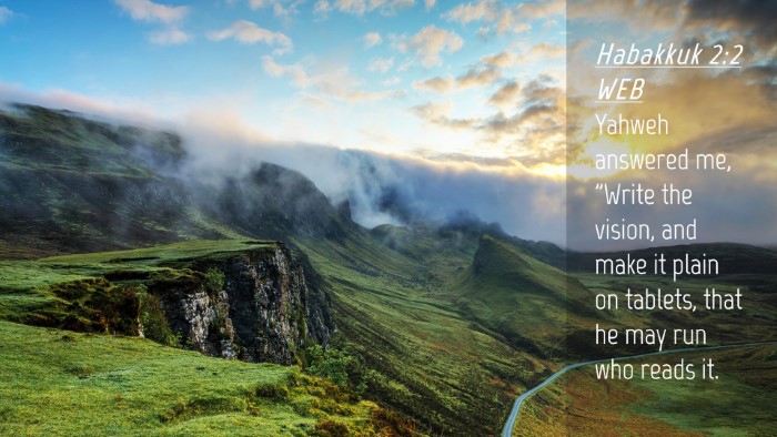 Picture 04 - Habakkuk 2:2 WEB Desktop Wallpaper - Yahweh answered me, 