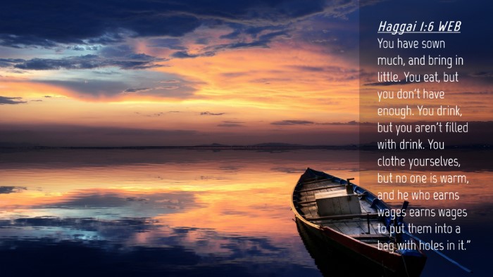Picture 04 - Haggai 1:6 WEB Desktop Wallpaper - You have sown much, and bring in little. You eat, - Desktop Bible Verse Wallpaper