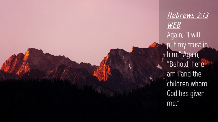 Picture 04 - Hebrews 2:13 WEB Desktop Wallpaper - Again, 