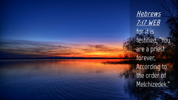 Picture 04 - Hebrews 7:17 WEB Desktop Wallpaper - for it is testified, 