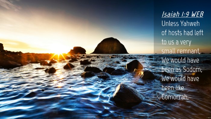 Picture 04 - Isaiah 1:9 WEB Desktop Wallpaper - Unless Yahweh of hosts had left to us a very - Desktop Bible Verse Wallpaper
