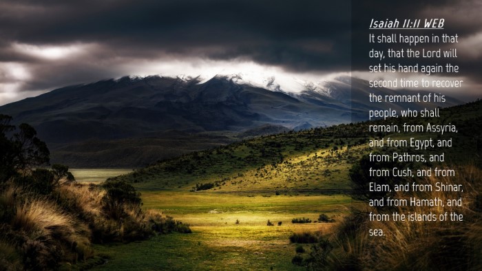 Picture 04 - Isaiah 11:11 WEB Desktop Wallpaper - It shall happen in that day, that the Lord will - Desktop Bible Verse Wallpaper