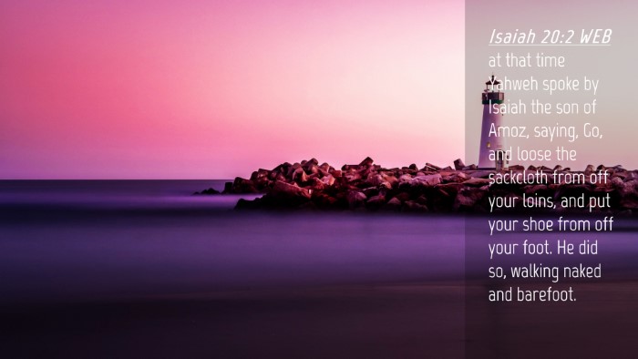 Picture 04 - Isaiah 20:2 WEB Desktop Wallpaper - at that time Yahweh spoke by Isaiah the son of - Desktop Bible Verse Wallpaper